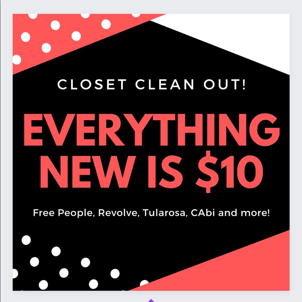 Closet clean out - everything new is $10 today!